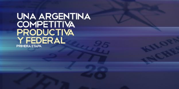 Propuestas para Una Argentina Competitiva, Productiva y Federal                                      